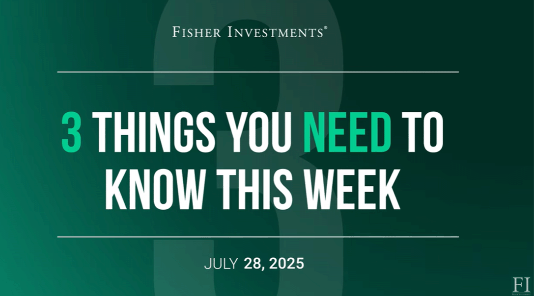 3 Things You Need to Know This Week | US & Eurozone GDP, Central Banks, Global Trade (Jul. 28, 2025)