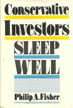 Conservative Investors Sleep Well: Philip A. Fisher