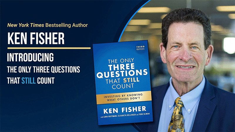 Ken Fisher Introduces the 3rd Edition of "The Only Three Questions That Still Count"
