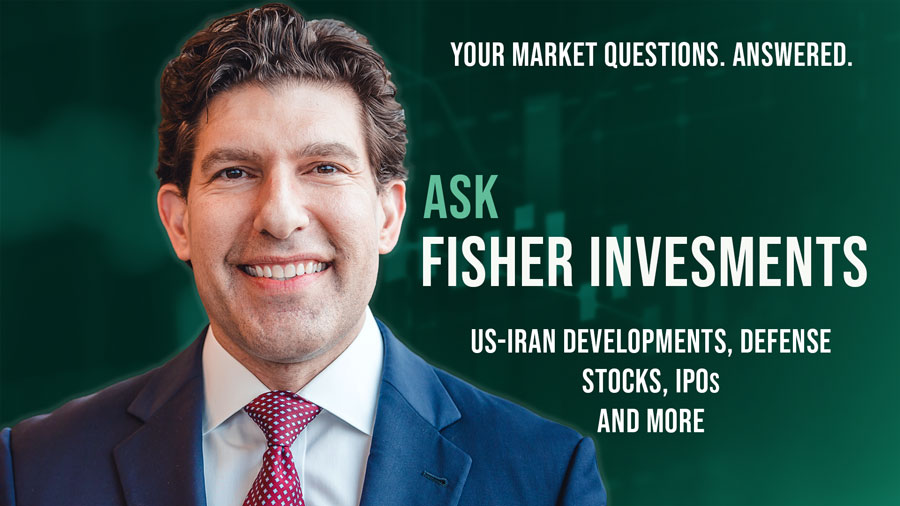 Fisher Investments’ Michael Hanson on US-Iran Developments, Defense Stocks, IPOs and More  