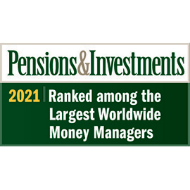 Pensions & Investments: 2021 Ranked among the Largest Worldwide Money Mangers