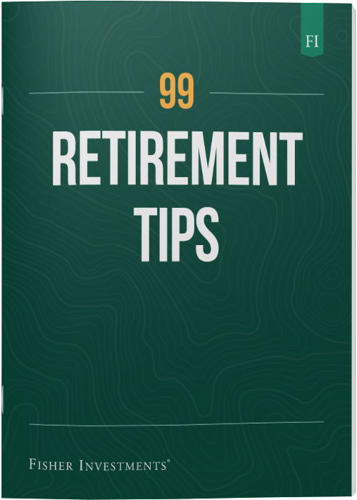 99 Tips to Elevate Your Retirement | Resources | Fisher Investments