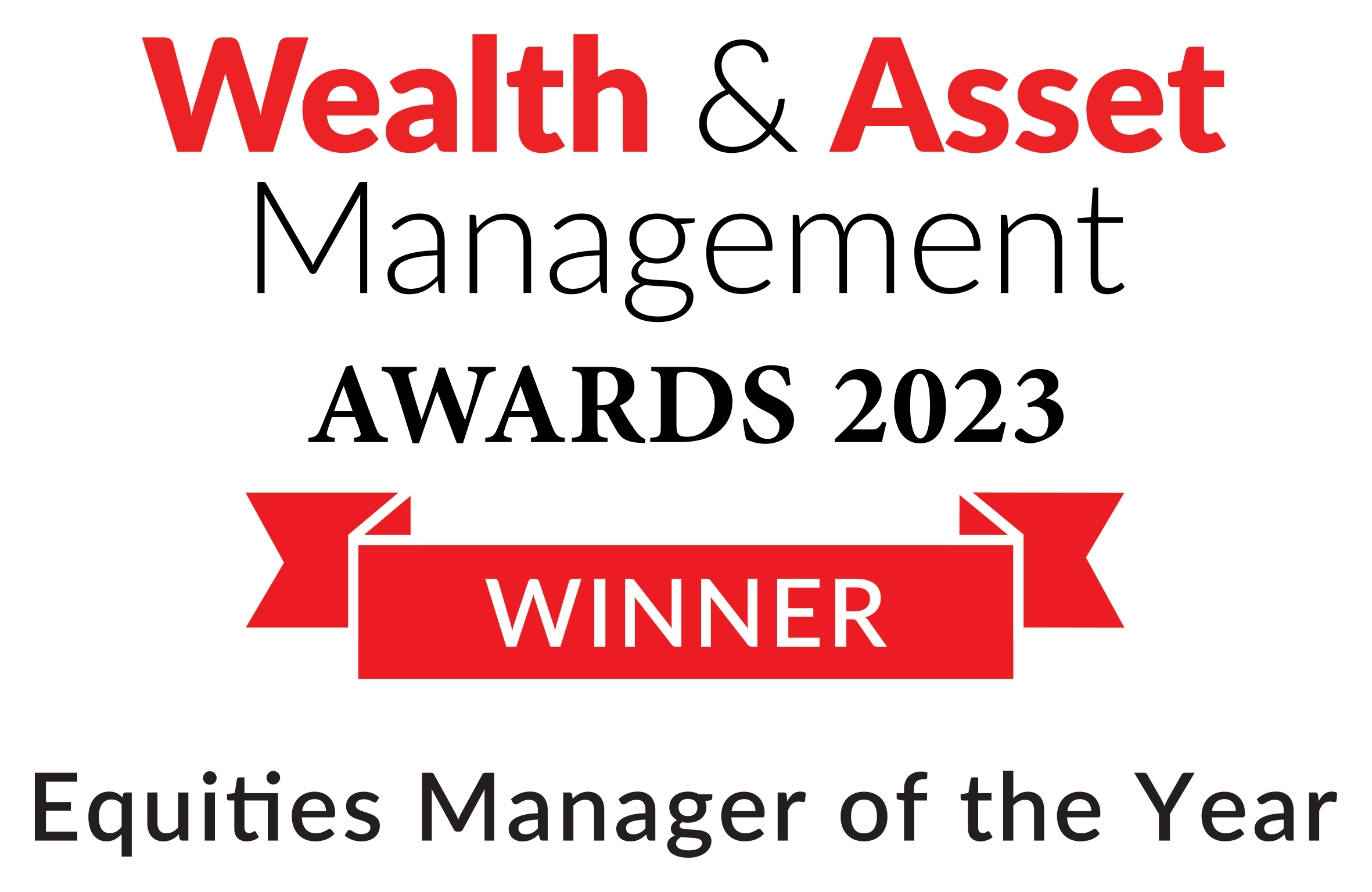 Wealth & Asset Management Awards 2023 Equities Manager of the Year