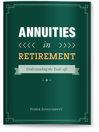 Image that reads Annuities in Retirement, Understanding the Tradeoffs